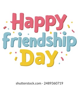happy friendship day typography with white background