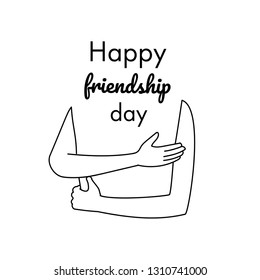 Happy friendship day vector illustration with hugs. Poster, greeting card, T-shirt design.