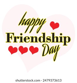 Happy Friendship day vector illustration with text and love elements for celebrating. vector illustration