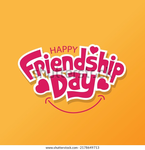 Happy\
Friendship day vector illustration with text and love elements for\
celebrating friendship day 2022. Friendship day typography greeting\
card creative idea with colorful\
background.