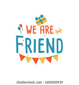 Happy Friendship day vector typographic colorful design. Inspirational quotes. Usable as greeting cards, posters. Best friends forever.