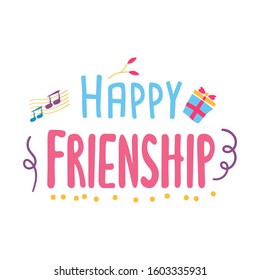 Happy Friendship day vector typographic colorful design. Inspirational quotes. Usable as greeting cards, posters. Best friends forever.