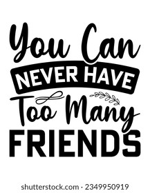 Happy Friendship day vector typographic design. Inspirational quotes about friendship. Usable as greeting cards, posters, clothing, t-shirt for your friends. Black and white.