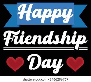 Happy Friendship day vector typographic design. Inspirational quote about friendship. Usable as greeting cards, posters, clothing, t-shirt for your friends.