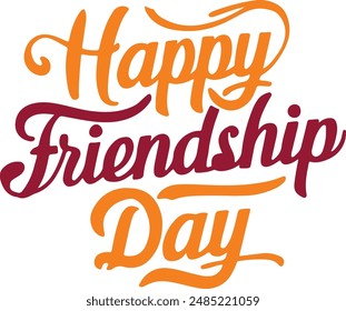 Happy Friendship Day vector typographic design. Handwritten modern text calligraphy. Greeting card, poster, tee shirt print, the happy holiday of amity