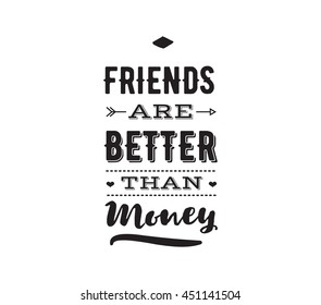 Happy Friendship day vector typographic design. Inspirational quote about friendship. Usable as greeting cards, posters, clothing, t-shirt for your friends.