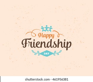 Happy Friendship day vector typographic design. Inspirational quote about friendship. Usable as greeting cards, posters, clothing, t-shirt for your friends.