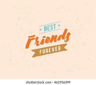 Happy Friendship day vector typographic design. Inspirational quote about friendship. Quote about friendship. Usable as greeting cards, posters, clothing, t-shirt for your friends.