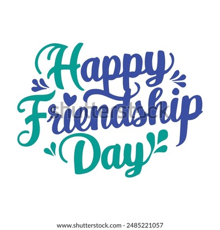 Happy Friendship Day vector typographic design. Handwritten modern text calligraphy. Greeting card, poster, tee shirt print, the happy holiday of amity