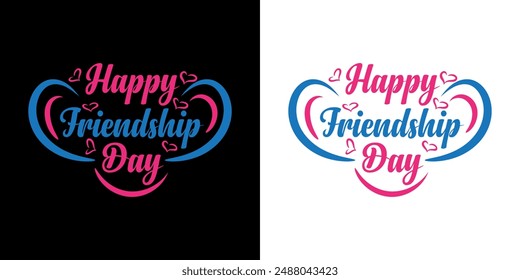 Happy Friendship Day vector typography colorful design to use on Greeting Cards, Posters, Mugs, T-Shirts