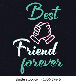 Happy Friendship day vector,posters, clothing, t-shirt,greeting cards design. Inspirational quote about friendship.