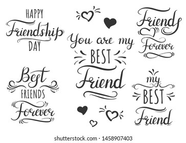 Happy Friendship Day, You're my best friend, Best friends forever. Lettering for Friendship Day
