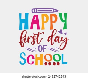 Happy Frist day at School, Teacher Gift ,First Day Of School ,Kids Back To School T shirt, Gaming School T shirt,100 Days Saying