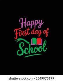 Feliz primeiro dia de escola tipografia Tshirt Design impressão arquivo Download 