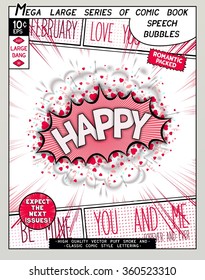 Happy. Fun explosion in comic style with lettering, hearts, lips, arrows and realistic puffs smoke. 
3D vector pop art speech bubble 