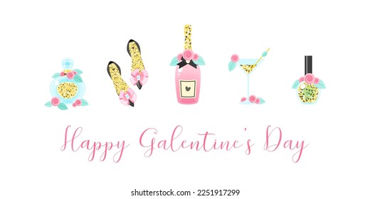 Happy Galentine's Day card template. Beautiful illustration of a fragrance bottle, shoes, a champagne, a cocktail glass and a nail polish on a white background. Vector 10 EPS.