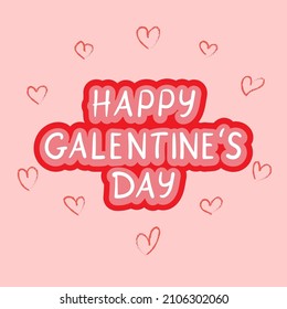 Happy Galentine`s Day pink greeting concept. Modern lettering with hearts, vector.