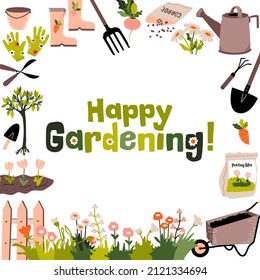 Happy Gardening card. Garden tools, wheelbarrow, watering can, plants, vegetables,  flowers.   Vector illustration