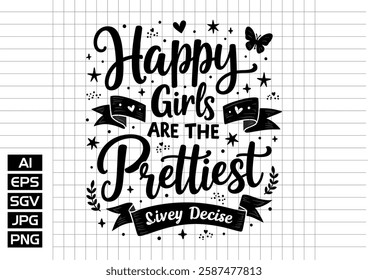 Happy giris are the prettiest vector design