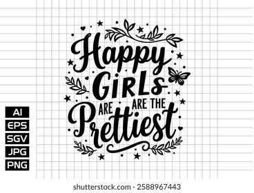 Happy giris are the prettiest vector design