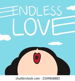 Happy Girl is Looking Up To White Cloud Forming Word Endless Love In sky Concept Card Character illustration