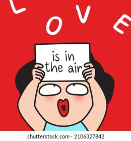 Happy Girl Standing Under Word Love While Holding Sign Board That Showing Words Is In The Air. Love Is In The Air Concept Card Character Illustration