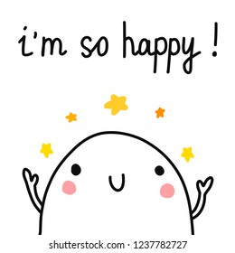 I am so happy glad marshmallow with lettering cute illustration hand drawn minimalism for prints posters banners cards postcards and notebooks