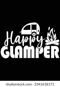 Happy glamper vector art design, eps file. design file for t-shirt. SVG, EPS cuttable design file