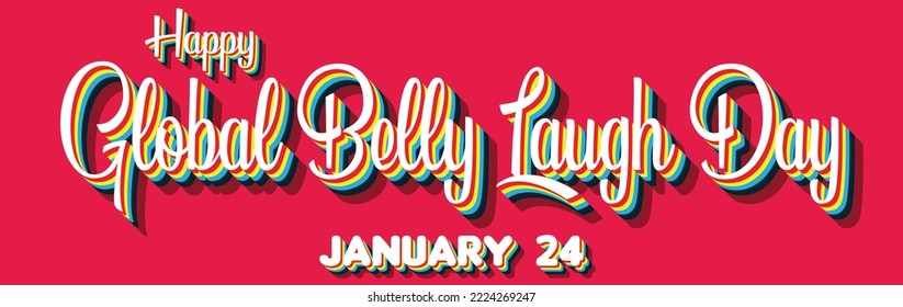 Happy Global Belly Laugh Day, January 24. Calendar of January Retro Text Effect, Vector design