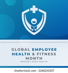 Happy Global Employee Health and Fitness Month Celebration Vector Design Illustration for Background, Poster, Banner, Advertising, Greeting Card