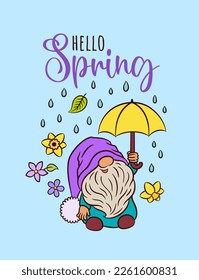 Happy gnome cute spring card design. Cartoon garden gnome with umbrella under the rain. Hello spring text calligraphic. Adorable character swedish dwarf. For spring Easter greeting card, print, sign.