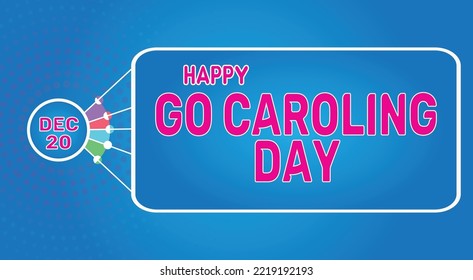 Happy Go Caroling Day, December 20. Calendar of December Retro Text Effect, Vector design
