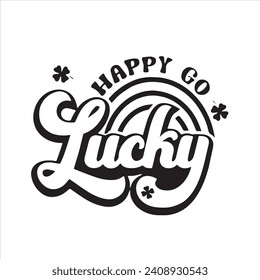 happy go lucky background inspirational positive quotes, motivational, typography, lettering design