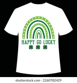 glücklich gehen Glück St. Patrick's Day Shirt Print Template, Lucky Charms, Irisch, jeder hat ein wenig Glück Typografie