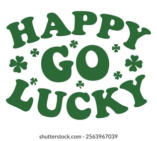 Happy Go Lucky! St. Patrick's Day