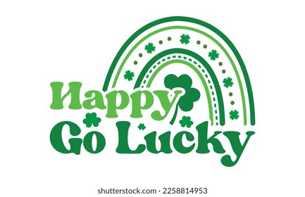 Happy go lucky svg, St. Patrick's day svg. Retro St, Patrick's day svg, Retro St. Patrick's png, svg cut files, Retro St. Patrick's