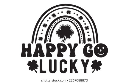Happy go lucky svg, St. Patrick's Day Svg, St. Patrick's Day Svg Bundle Rainbow, Shamrock Svg, Patty's design, Retro Patrick's Day, Lucky Shamrock, Png, eps