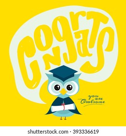 Happy Graduation/ Congrats Typography Design/ Congratulations On Your Graduation Greeting Card With Owl Illustration/