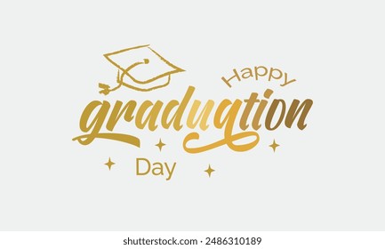 Happy Graduation day party quote handwritten typographic golden gradient calligraphy hat art on white background