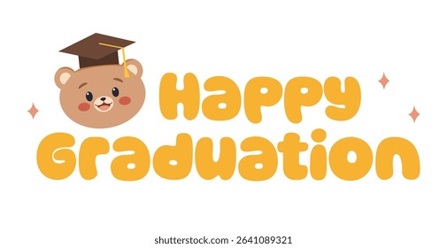 Happy graduation greeting with cute bear. Illustration bear wearing graduation hat. Cute typography