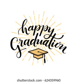 Happy Graduation. Hand Drawn Lettering For Greeting, Invitation Card.