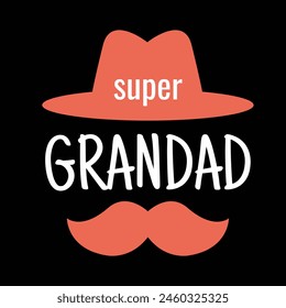 Happy Grandparents Day Grandpa Card. Vector Illustration. Super Grandad Hat and Moustache Theme Design. Grandads Birthday Cute Card. Celebration Time.