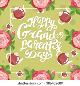 Happy Grandparents Day - greeting poster with hand made lettering and roses