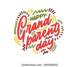 Happy Grandparents day. Hand drawn lettering for family holiday. Ink illustration. Modern brush calligraphy. Isolated on background.