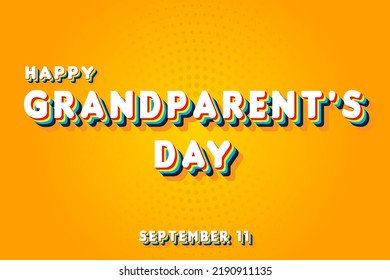 Happy Grandparent's Day, September 11. Calendar of September Retro Text Effect, Vector design