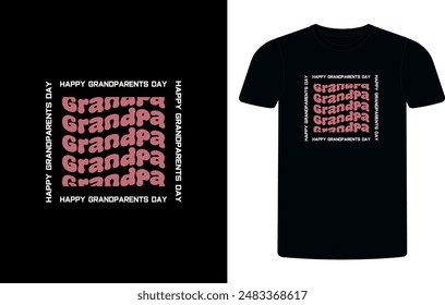 Happy Grandparents Day T-shirt design vector Graphic. Template for banner, poster, postcard, t-shirt, mug, etc. Grandparents day, Vector illustration, Calligraphy, Vector T-shirt Template. tee design.