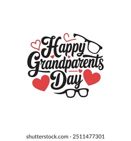 Happy grandparents day vector typography design, Grandparents day greeting card. T shirt or Logo Design. Happy grandparents day, heart typography vector.