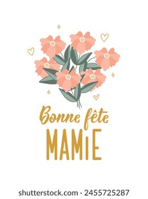 Happy granny day - in French language. Lettering. Ink illustration. Modern brush calligraphy. Happy Mother's Day card