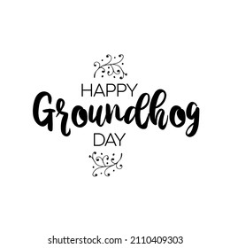 Happy Groundhog Day. 2 February Holiday vector illustration. Calligraphic vector design template. 