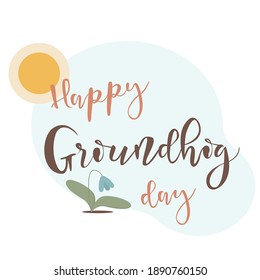 Happy Groundhog Day design with cute groundhog. Congratulations to the end of winter and beginning of spring. Hand written text Groundhog Day. Groundhog lettering.